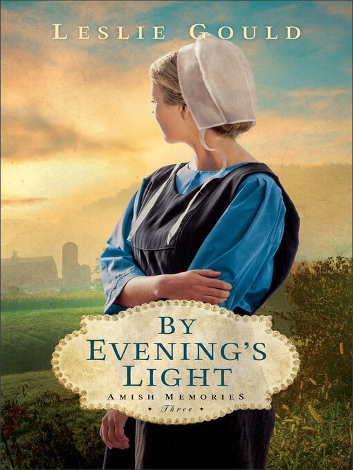 Title details for By Evening's Light by Leslie Gould - Available